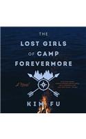 Lost Girls of Camp Forevermore Lib/E