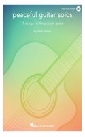 Peaceful Guitar Solos - 15 Songs for Fingerstyle Guitar by Mark Hanson with Access to Online Recordings