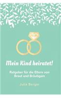Mein Kind Heiratet!