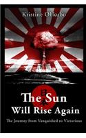 The Sun Will Rise Again