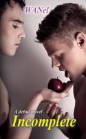 Incomplete: A Debut Novel