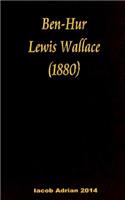 Ben-Hur Lewis Wallace (1880): (English)