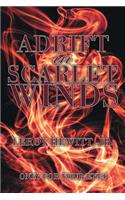 Adrift in Scarlet Winds