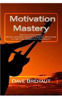 Motivation Mastery