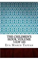 The Children's Hour, Volume 3 (of 10)