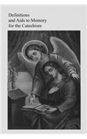 Definitions and Aids to Memory for the Catechism