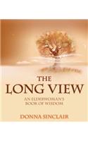 The Long View