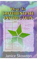 How to Differentiate Instruction