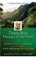 Thomas Berry, Dreamer of the Earth
