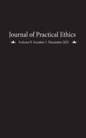 Journal of Practical Ethics, Vol. 9, No. 1