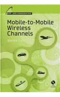 Mobile-To-Mobile Wireless Channels