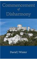 Commencement of Disharmony