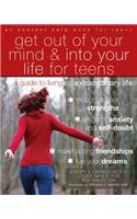 Get Out of Your Mind & Into Your Life for Teens