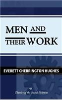 Men and Their Work