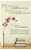 Meditating On The Word Of God Meditating On Your Own Thoughts