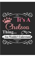 It's a Chelsea Thing You Wouldn't Understand, Chelsea Notebook for writing Notebook Cute