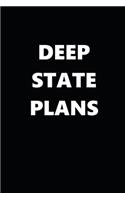 2020 Daily Planner Political Theme Deep State Plans 388 Pages: 2020 Planners Calendars Organizers Datebooks Appointment Books Agendas