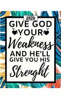Give God Your Weakness