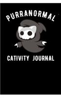 Purranormal Cativity Journal