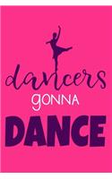 Dancers Gonna Dance