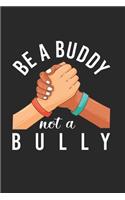 Anti Bullying Notebook: Diary Journal, Sketchbook 6x9 inches with 120 Blank Pages For Drawing, Notes, Sketches