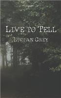 Live To Tell