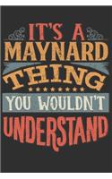 It's A Maynard You Wouldn't Understand: Want To Create An Emotional Moment For A Maynard Family Member ? Show The Maynard's You Care With This Personal Custom Gift With Maynard's Very Own 