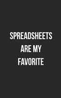 Spreadsheets Are My Favorite: Blank Lined Journal For Accountants CPA Accountancy Notebook Accounting Coworker Gag Gift