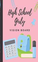 High School Girly Vision Board