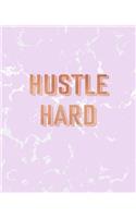 Hustle Hard: Inspirational Quote Notebook, Radiant Pink Marble and Rose Gold - 7.5 x 9.25, 120 Wide Ruled Pages