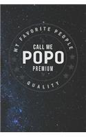 My Favorite People Call Me Popo Premium Quality