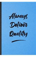 Always Deliver Quality