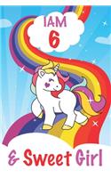 I am 6 and Sweet Girl