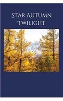 Star Autumn Twilight: Selected Poems