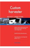 Custom harvester RED-HOT Career Guide; 2551 REAL Interview Questions