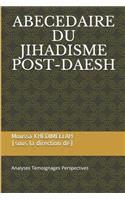 Abecedaire Du Jihadisme Post-Daesh