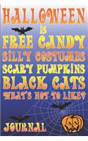 Halloween Is Free Candy Silly Costumes Scary Pumpkins Black Cats