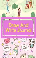 Draw and Write Journal: Creative and Fun Journalling Kindergarten and Preschool Children 150 Pages