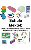 Deutsch-Aserbaidschanisch Schule Zweisprachiges Bildwörterbuch für Kinder