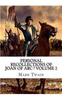 Personal Recollections of Joan of Arc ? Volume 2