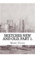 Sketches New and Old, Part 1.