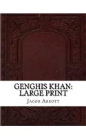 Genghis Khan: Large Print