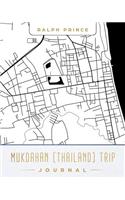 Mukdahan (Thailand) Trip Journal: Lined Mukdahan (Thailand) Vacation/Travel Guide Accessory Journal/Diary/Notebook with Mukdahan (Thailand) Map Cover Art