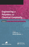 Engineering of Polymers and Chemical Complexity, Volume I