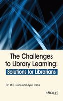 Challenges to Library Learning: Solutions for Librarians