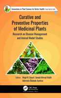 Curative and Preventive Properties of Medicinal Plants: Research on Disease Management and Animal Model Studies