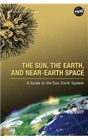 Sun, the Earth, and Near-Earth Space