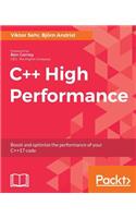 C++ High Performance: Boost and optimize the performance of your C++17 code