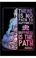 Happiness Is The Path