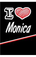 I Love Monica: Journal, Notebook, Diary, Feature 120 Lined Pages with a Matte Finish Cover 6x9